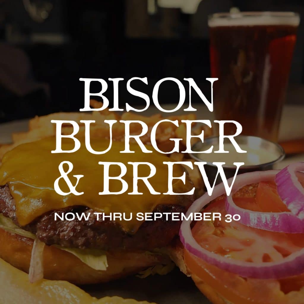 Promo image: 'BISON BURGER & BREW' with burger, onion rings, and beer in the background; 'NOW THRU SEPTEMBER 30' text overlaid.